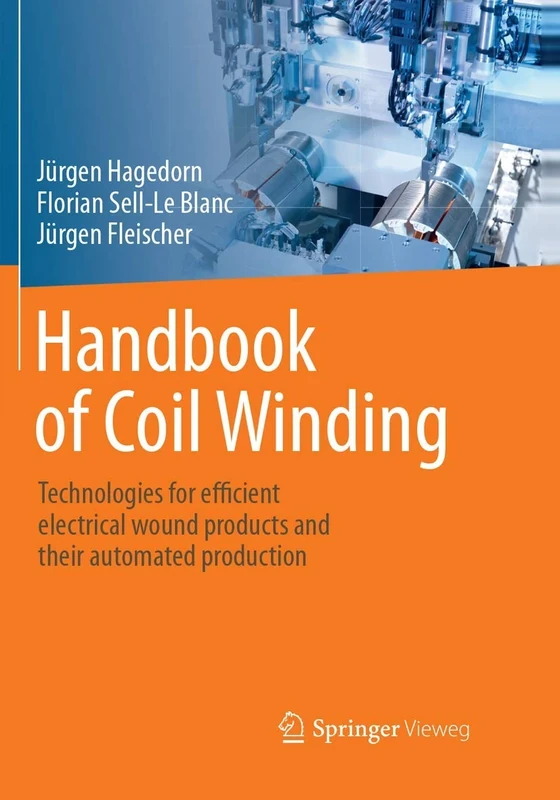Handbook of Coil Winding: Technologies for efficient electrical wound products and their automated production - Image 1