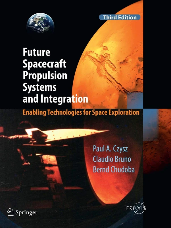 Springer Future Spacecraft Propulsion Systems and Integration