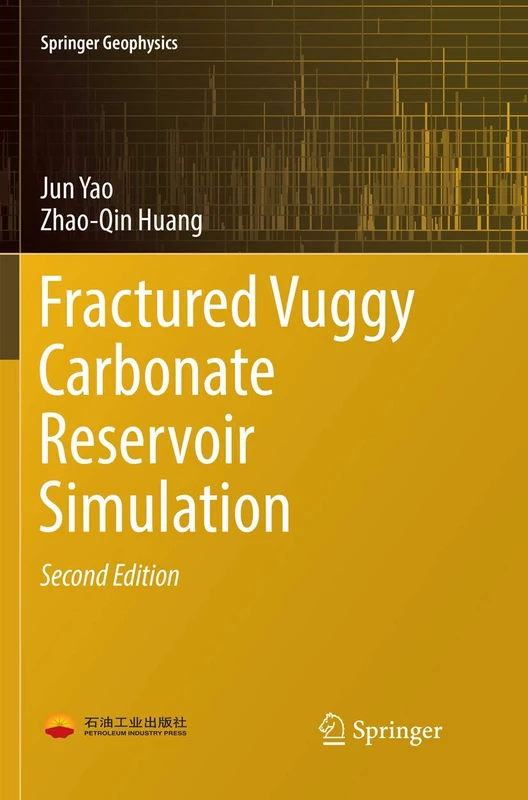 Fractured Vuggy Carbonate Reservoir Simulation (Springer Geophysics)