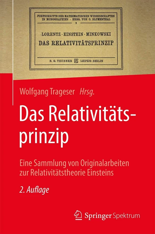 Das Relativitätsprinzip: Eine Sammlung von Originalarbeiten zur Relativitätstheorie Einsteins