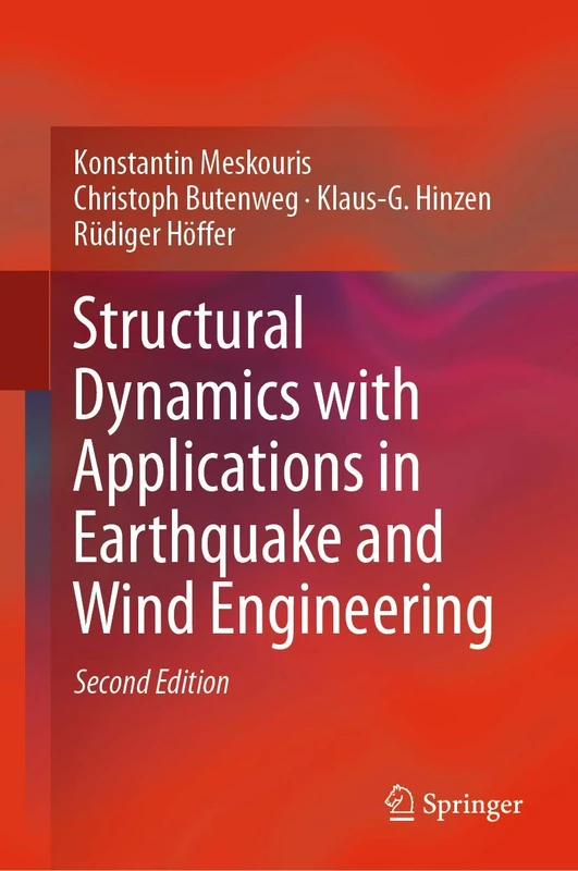 Structural Dynamics with Applications in Earthquake and Wind Engineering