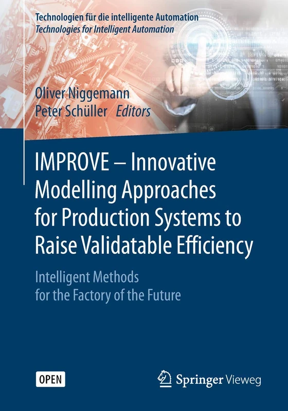 IMPROVE - Innovative Modelling Approaches for Production Systems to Raise Validatable Efficiency: Intelligent Methods for the Factory of the Future - Image 1
