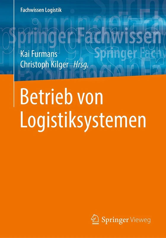 Betrieb von Logistiksystemen (Fachwissen Logistik)