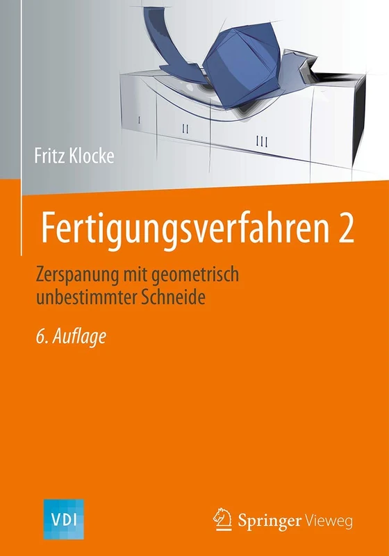 Fertigungsverfahren 2: Zerspanung mit geometrisch unbestimmter Schneide (VDI-Buch)