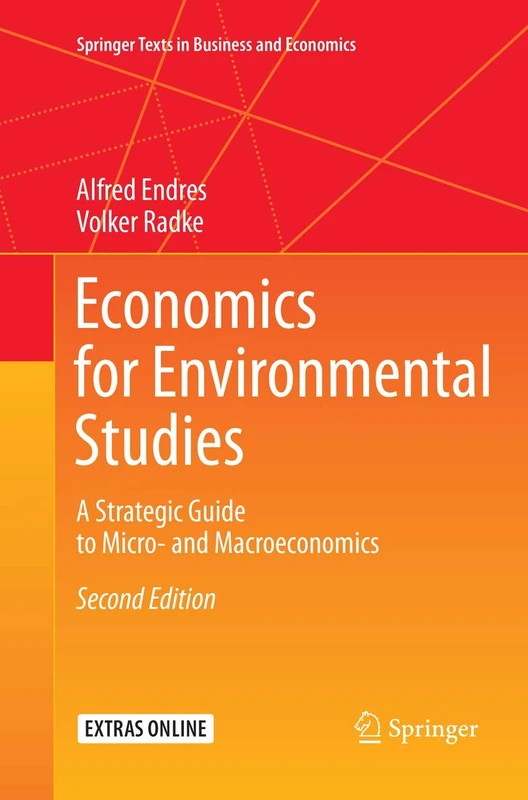 Economics for Environmental Studies: A Strategic Guide to Micro- and Macroeconomics (Springer Texts in Business and Economics)