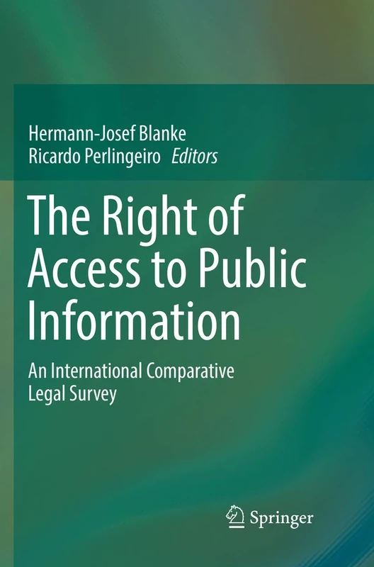 The Right of Access to Public Information: An International Comparative Legal Survey