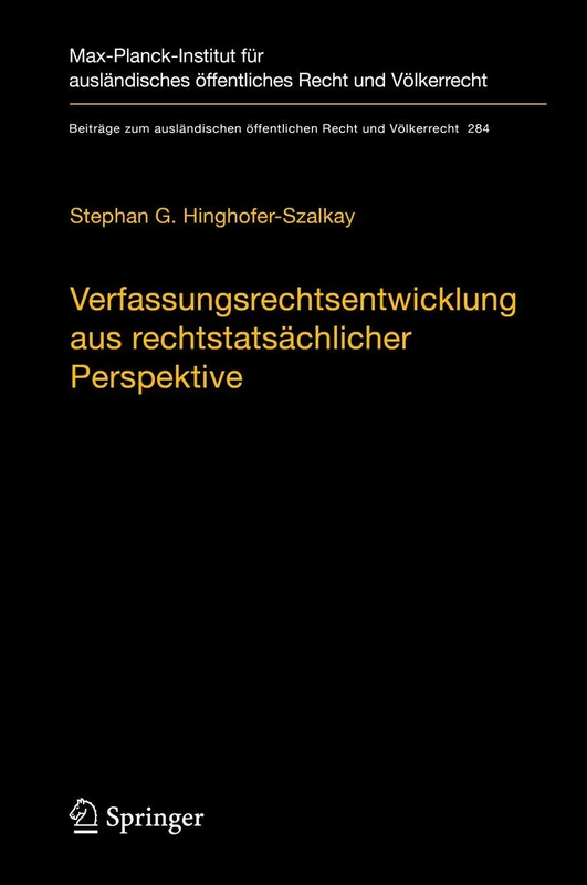 Verfassungsrechtsentwicklung aus rechtstatsächlicher Perspektive: Das Ausmaß und die Grenzen effektiver Verfasstheit nach rechtlicher Eigenlogik und ... öffentlichen Recht und Völkerrecht, 284)