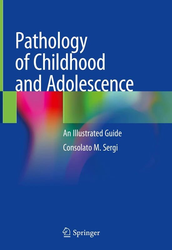 Pathology of Childhood and Adolescence: An Illustrated Guide