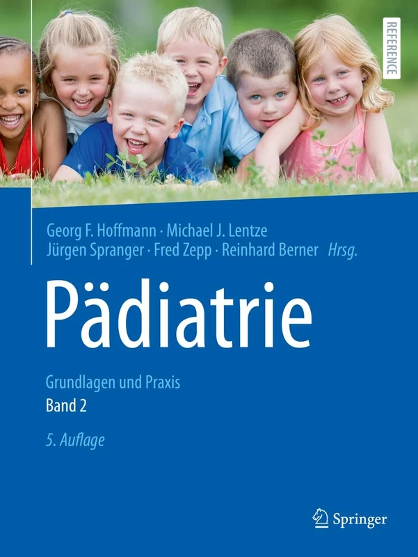 Pädiatrie: Grundlagen und Praxis (Springer Reference Medizin)