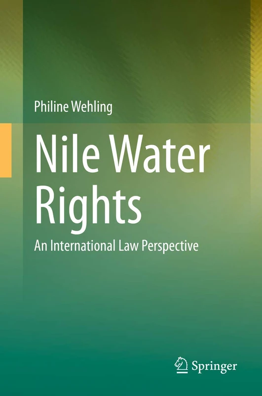 Nile Water Rights: An International Law Perspective