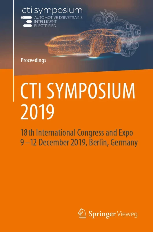 CTI SYMPOSIUM 2019: 18th International Congress and Expo 9 - 12 December 2019, Berlin, Germany (Proceedings)