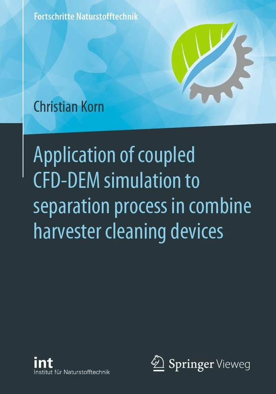 Application of coupled CFD-DEM simulation to separation process in combine harvester cleaning devices (Fortschritte Naturstofftechnik) - Image 1