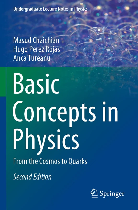 Basic Concepts in Physics: From the Cosmos to Quarks (Undergraduate Lecture Notes in Physics)