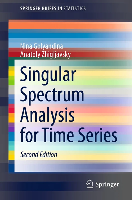 Singular Spectrum Analysis for Time Series (SpringerBriefs in Statistics)
