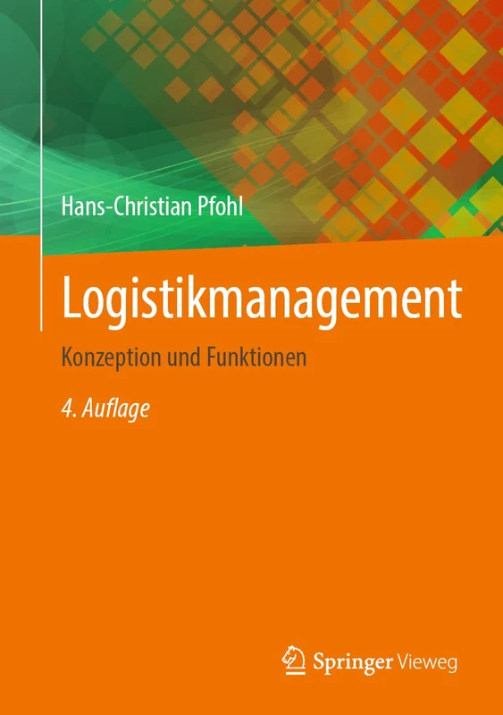 Logistikmanagement: Konzeption und Funktionen