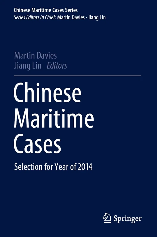 Chinese Maritime Cases: Selection for Year of 2014 (Chinese Maritime Cases Series)