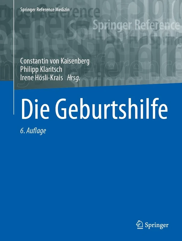 Die Geburtshilfe (Springer Reference Medizin)