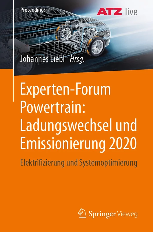 Experten-Forum Powertrain: Ladungswechsel und Emissionierung 2020: Elektrifizierung und Systemoptimierung