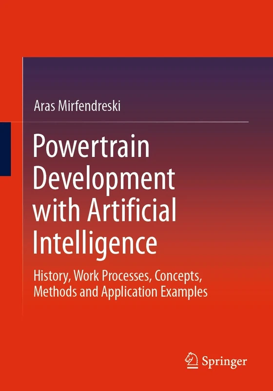 Powertrain Development with Artificial Intelligence: History, Work Processes, Concepts, Methods and Application Examples