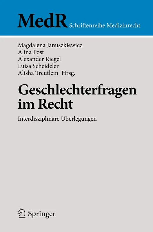 Geschlechterfragen im Recht: Interdisziplinäre Überlegungen (MedR Schriftenreihe Medizinrecht)