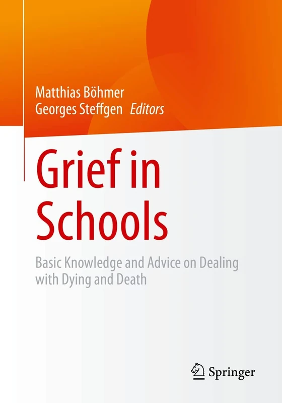 Grief in Schools: Basic Knowledge and Advice on Dealing with Dying and Death - Image 1