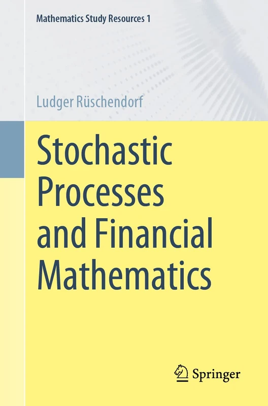 Stochastic Processes and Financial Mathematics: 1 (Mathematics Study Resources, 1)