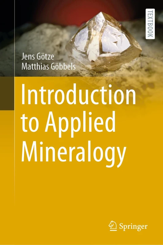 Introduction to Applied Mineralogy (Springer Textbooks in Earth Sciences, Geography and Environment)