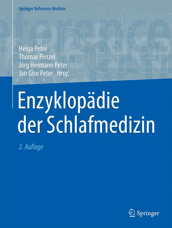 Enzyklopädie der Schlafmedizin (Springer Reference Medizin)