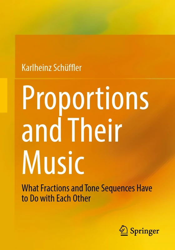 Proportions and Their Music: What Fractions and Tone Sequences Have to Do with Each Other - Image 1