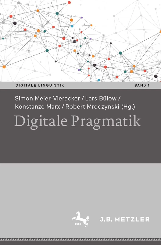 Digitale Pragmatik: 1 (Digitale Linguistik, 1)