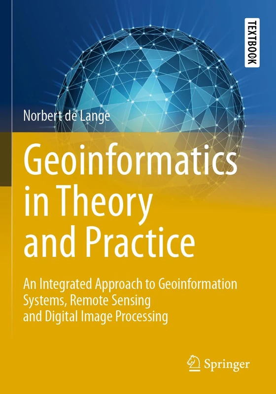 Springer Geoinformatics in Theory and Practice Textbook