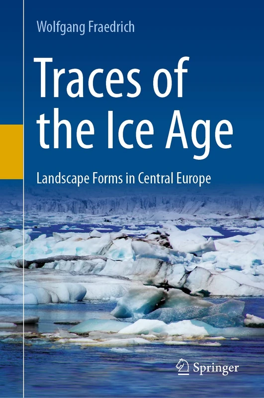 Traces of the Ice Age: Landscape Forms in Central Europe - Image 1