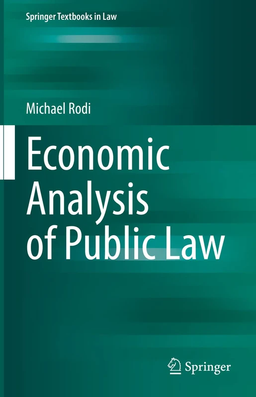 Economic Analysis of Public Law (Springer Textbooks in Law)