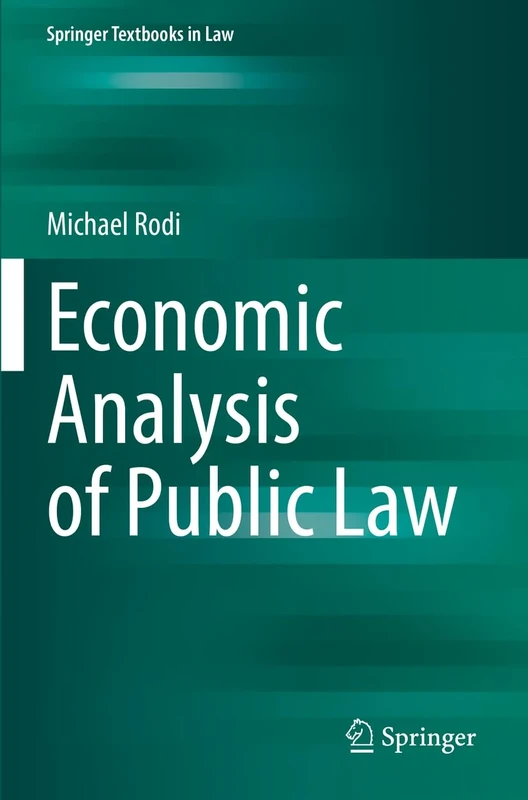 Economic Analysis of Public Law (Springer Textbooks in Law)