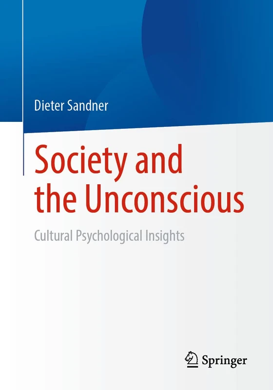 Society and the Unconscious: Cultural Psychological Insights - Image 1