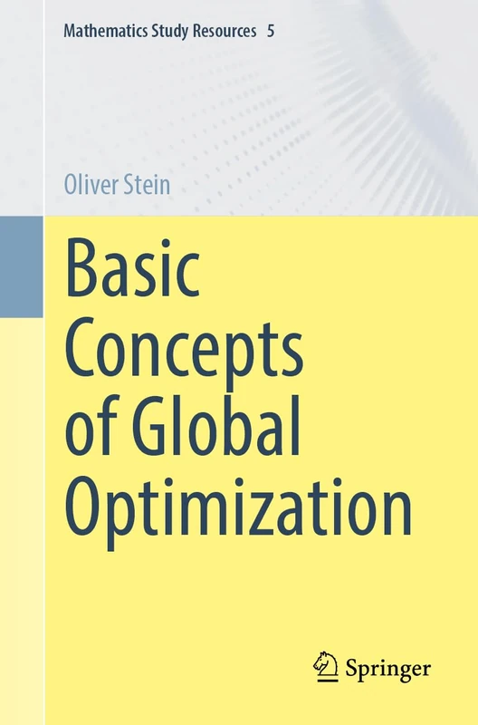 Basic Concepts of Global Optimization: 5 (Mathematics Study Resources, 5)