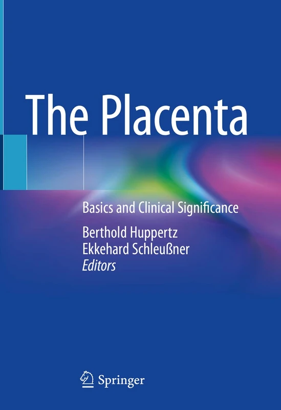 The Placenta: Basics and Clinical Significance