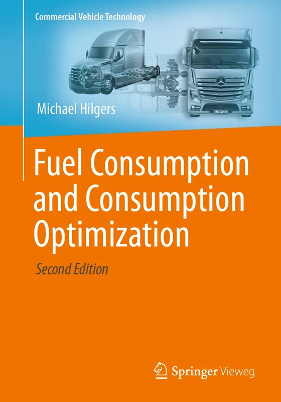 Fuel Consumption and Consumption Optimization (Commercial Vehicle Technology)