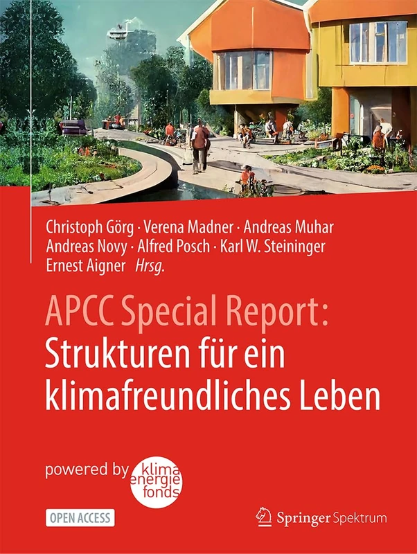 APCC Special Report: Strukturen für ein klimafreundliches Leben: Strukturen Für Ein Klimafreundliches Leben