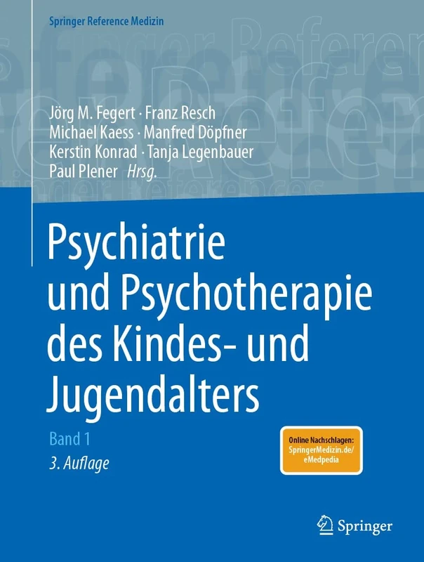 Psychiatrie und Psychotherapie des Kindes- und Jugendalters (Springer Reference Medizin)