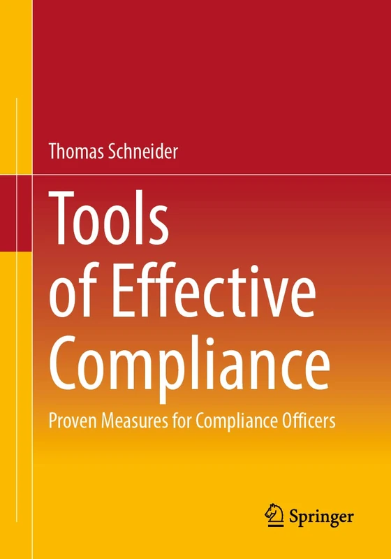 Tools of Effective Compliance: Proven Measures for Compliance Officers - Image 1