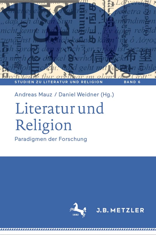 Literatur und Religion: Paradigmen der Forschung: 6 (Studien zu Literatur und Religion / Studies on Literature and Religion, 6)
