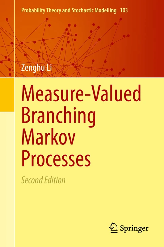 Measure-Valued Branching Markov Processes: 103 (Probability Theory and Stochastic Modelling, 103)