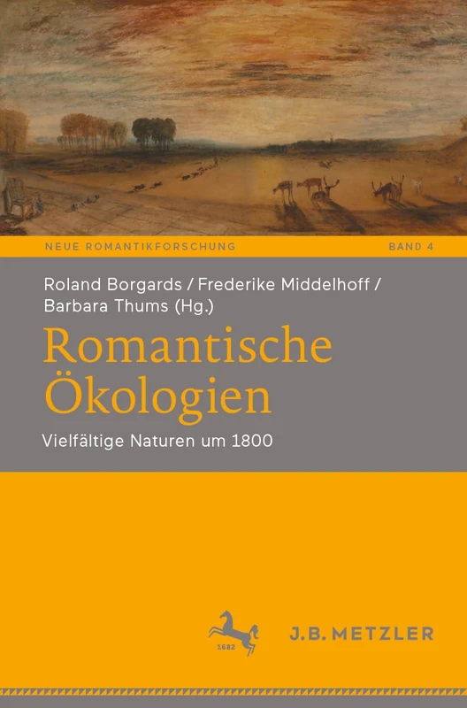 Romantische Ökologien: Vielfältige Naturen um 1800: 4 (Neue Romantikforschung, 4) - Image 1