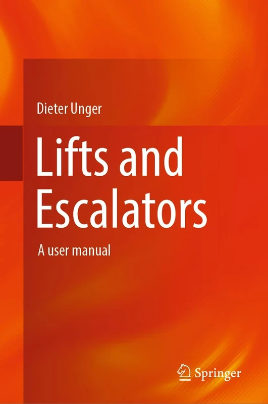Lifts and Escalators: A user manual - Image 1