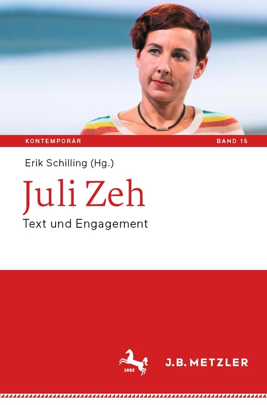 Juli Zeh: Text und Engagement (Kontemporär. Schriften zur deutschsprachigen Gegenwartsliteratur, 15)