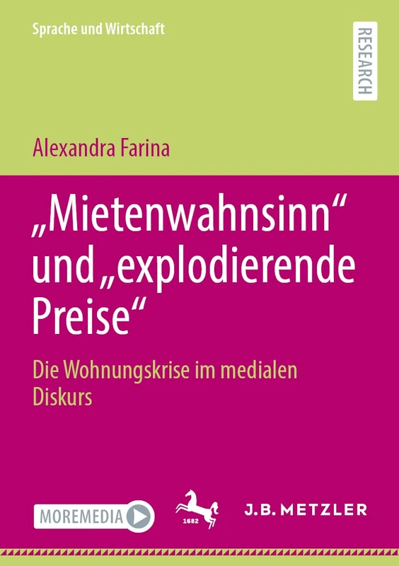 „Mietenwahnsinn“ und „explodierende Preise“: Die Wohnungskrise im medialen Diskurs (Sprache und Wirtschaft)