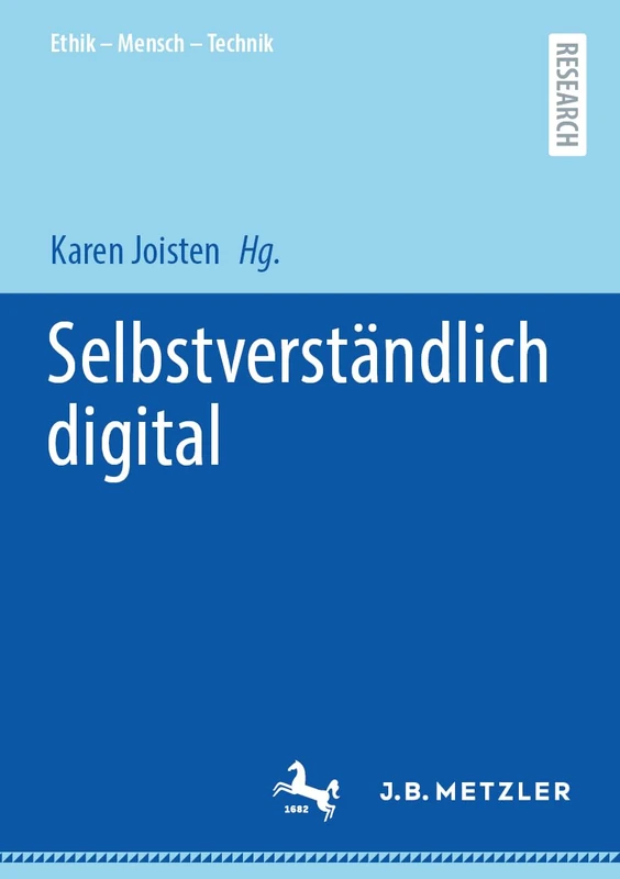 Selbstverständlich digital (Ethik – Mensch – Technik)