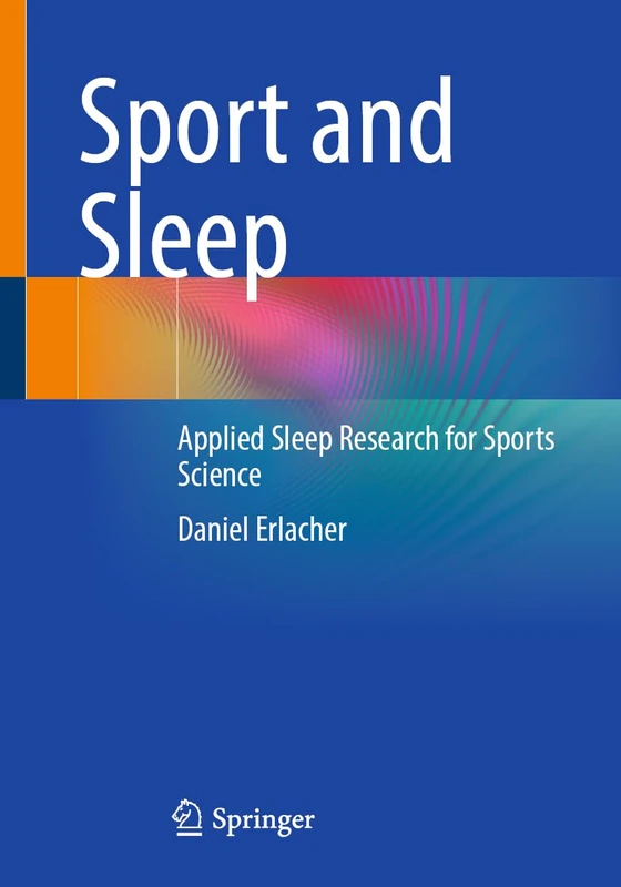 Sport and Sleep: Applied Sleep Research for Sports Science