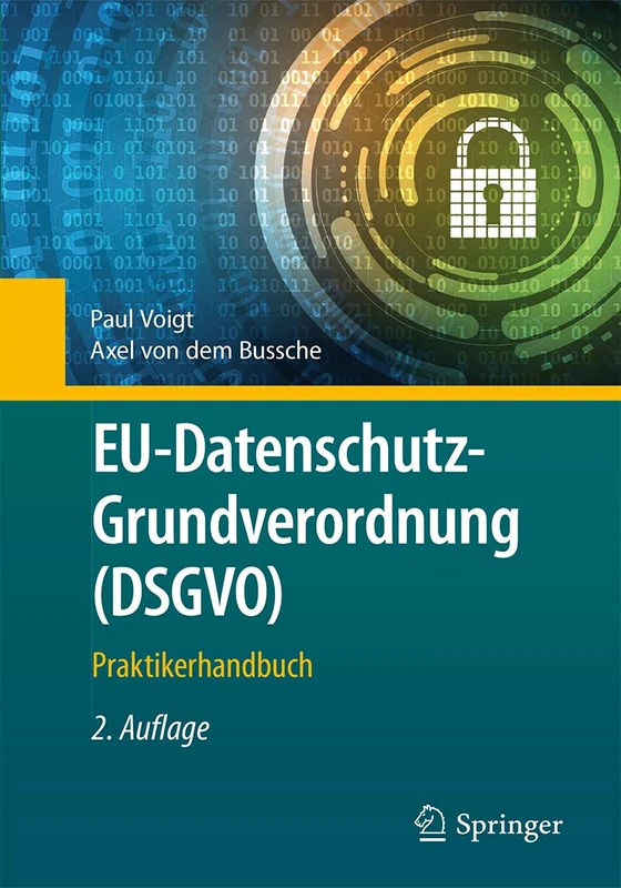 EU-Datenschutz-Grundverordnung (DSGVO): Praktikerhandbuch